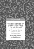 Cover: The Economics of Emergency Food Aid Provision - Palgrave Pivot