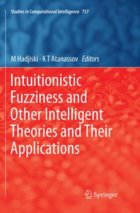 Enlarge image Cover: Intuitionistic Fuzziness and Other Intelligent Theories and Their Applications - Springer