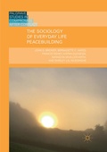Cover: The Sociology of Everyday Life Peacebuilding - Palgrave Macmillan
