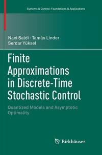 Abbildung von: Finite Approximations in Discrete-Time Stochastic Control - Birkhäuser