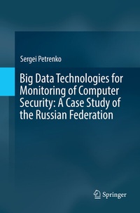 Abbildung von: Big Data Technologies for Monitoring of Computer Security: A Case Study of the Russian Federation - Springer