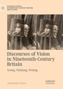 Cover: Discourses of Vision in Nineteenth-Century Britain - Palgrave Macmillan