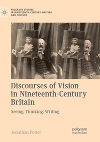 Enlarge image Cover: Discourses of Vision in Nineteenth-Century Britain - Palgrave Macmillan