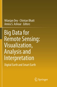 Enlarge image Cover: Big Data for Remote Sensing: Visualization, Analysis and Interpretation - Springer