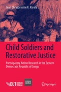 Cover: Child Soldiers and Restorative Justice - Springer