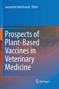 Cover: Prospects of Plant-Based Vaccines in Veterinary Medicine - Springer