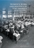 Cover: Women's Work and Politics in WWI America - Palgrave Macmillan
