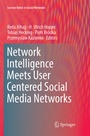 Cover: Network Intelligence Meets User Centered Social Media Networks - Springer