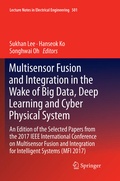 Cover: Multisensor Fusion and Integration in the Wake of Big Data, Deep Learning and Cyber Physical System - Springer