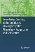 Cover: Boundaries Crossed, at the Interfaces of Morphosyntax, Phonology, Pragmatics and Semantics - Springer