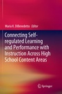 Cover: Connecting Self-regulated Learning and Performance with Instruction Across High School Content Areas - Springer