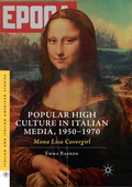 Cover: Popular High Culture in Italian Media, 1950-1970 - Palgrave Macmillan