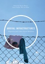 Cover: Arrival Infrastructures - Palgrave Macmillan