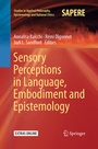 Cover: Sensory Perceptions in Language, Embodiment and Epistemology - Springer