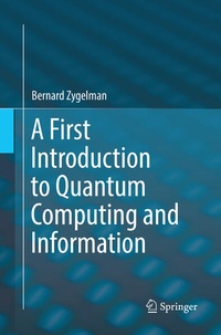 Enlarge image Cover: A First Introduction to Quantum Computing and Information - Springer