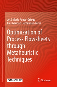 Enlarge image Cover: Optimization of Process Flowsheets through Metaheuristic Techniques - Springer