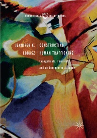 Enlarge image Cover: Constructing Human Trafficking - Palgrave Macmillan