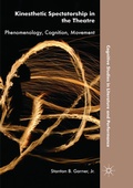 Cover: Kinesthetic Spectatorship in the Theatre - Palgrave Macmillan