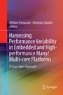 Cover: Harnessing Performance Variability in Embedded and High-performance Many/Multi-core Platforms - Springer