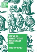 Cover: Dissembling Disability in Early Modern English Drama - Palgrave Macmillan