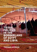 Cover: Tribal Politics in the Borderland of Egypt and Libya - Palgrave Macmillan