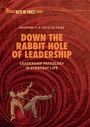 Cover: Down the Rabbit Hole of Leadership - Palgrave Macmillan
