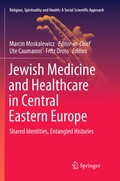 Cover: Jewish Medicine and Healthcare in Central Eastern Europe - Springer