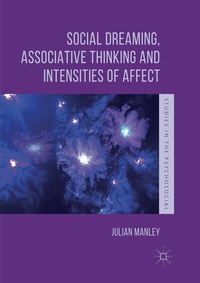 Enlarge image Cover: Social Dreaming, Associative Thinking and Intensities of Affect - Palgrave Macmillan