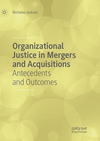 Abbildung von: Organizational Justice in Mergers and Acquisitions - Palgrave Macmillan