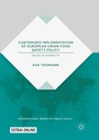 Cover: Customized Implementation of European Union Food Safety Policy - Palgrave Macmillan