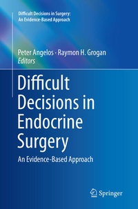 Enlarge image Cover: Difficult Decisions in Endocrine Surgery - Springer