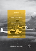 Cover: Brazil and the United States during World War II and Its Aftermath - Palgrave Macmillan