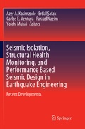 Cover: Seismic Isolation, Structural Health Monitoring, and Performance Based Seismic Design in Earthquake Engineering - Springer