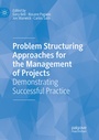 Cover: Problem Structuring Approaches for the Management of Projects - Palgrave Macmillan