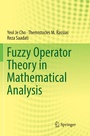 Cover: Fuzzy Operator Theory in Mathematical Analysis - Springer