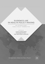 Cover: Evidence Use in Health Policy Making - Palgrave Macmillan