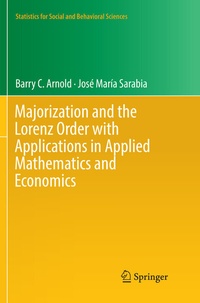 Enlarge image Cover: Majorization and the Lorenz Order with Applications in Applied Mathematics and Economics - Springer