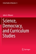Cover: Science, Democracy, and Curriculum Studies - Springer