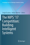 Cover: The NIPS '17 Competition: Building Intelligent Systems - Springer