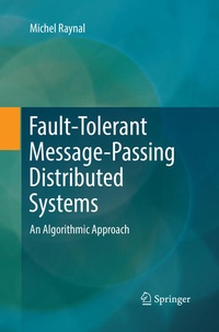 Enlarge image Cover: Fault-Tolerant Message-Passing Distributed Systems - Springer