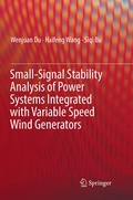 Cover: Small-Signal Stability Analysis of Power Systems Integrated with Variable Speed Wind Generators - Springer