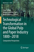 Cover: Technological Transformation in the Global Pulp and Paper Industry 1800-2018 - Springer