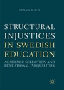 Cover: Structural Injustices in Swedish Education - Palgrave Macmillan