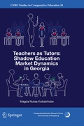 Cover: Teachers as Tutors: Shadow Education Market Dynamics in Georgia - Springer