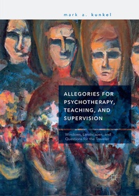Bild: Allegories for Psychotherapy, Teaching, and Supervision - Palgrave Macmillan