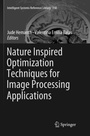 Cover: Nature Inspired Optimization Techniques for Image Processing Applications - Springer