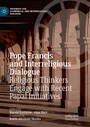 Cover: Pope Francis and Interreligious Dialogue - Palgrave Macmillan