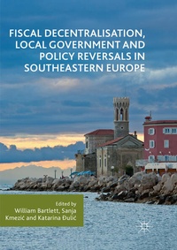 Abbildung von: Fiscal Decentralisation, Local Government and Policy Reversals in Southeastern Europe - Palgrave Macmillan