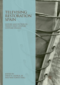 Abbildung von: Televising Restoration Spain - Palgrave Macmillan