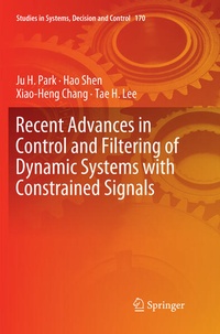 Enlarge image Cover: Recent Advances in Control and Filtering of Dynamic Systems with Constrained Signals - Springer